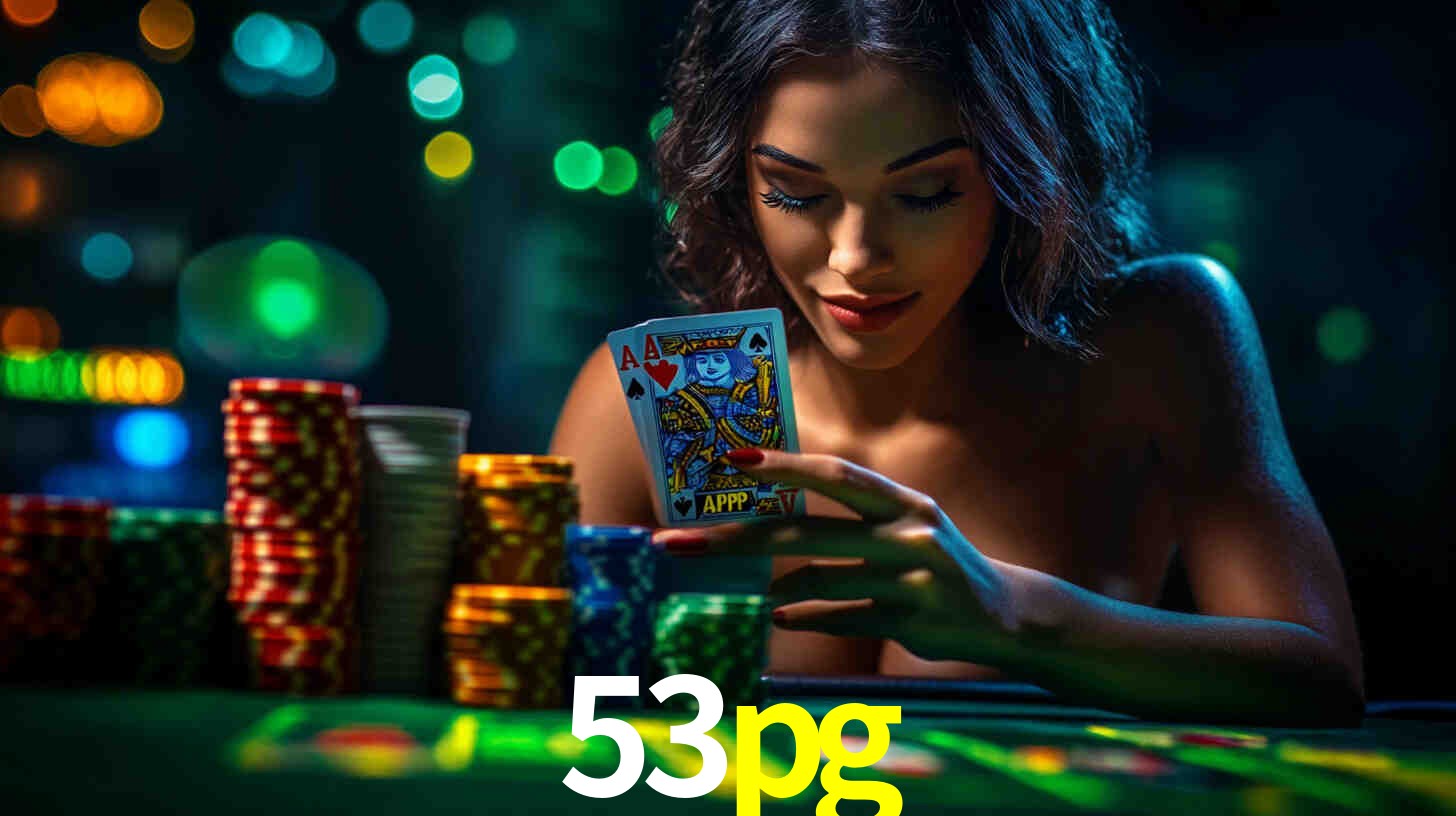 A Experiência Imersiva dos Cassinos Ao Vivo no 53pg